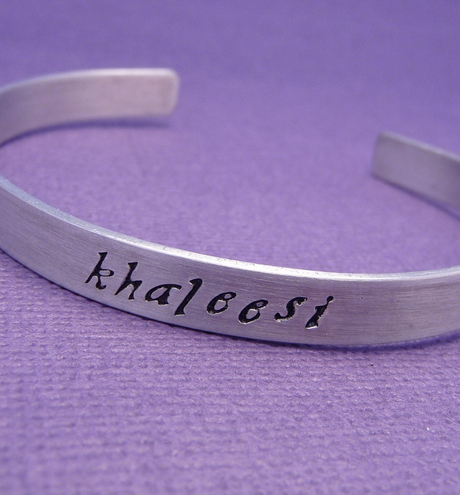 Game of Thrones Inspired - Khaleesi - A Hand Stamped Aluminum Bracelet