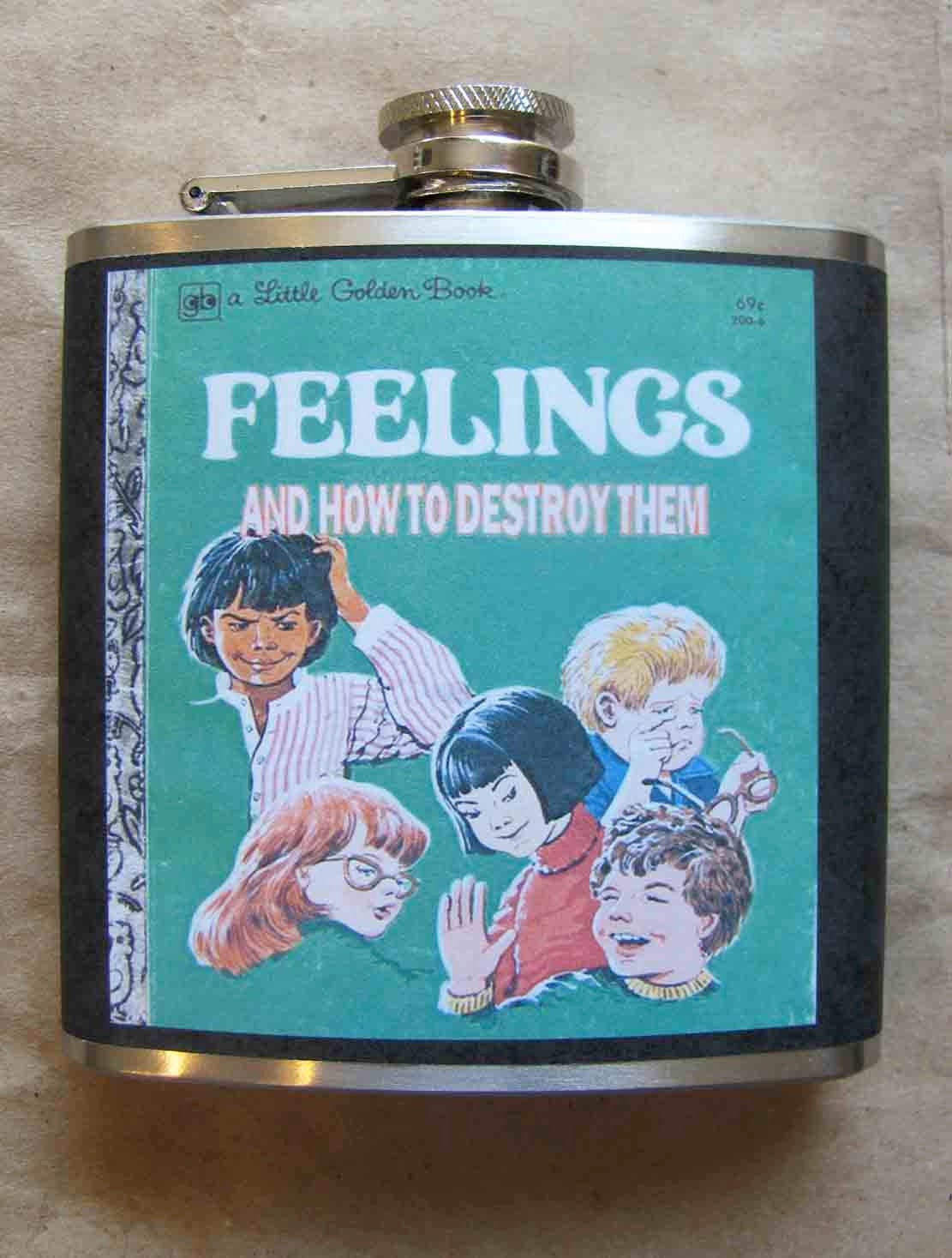 Flask --- Feelings - And How to Destroy Them