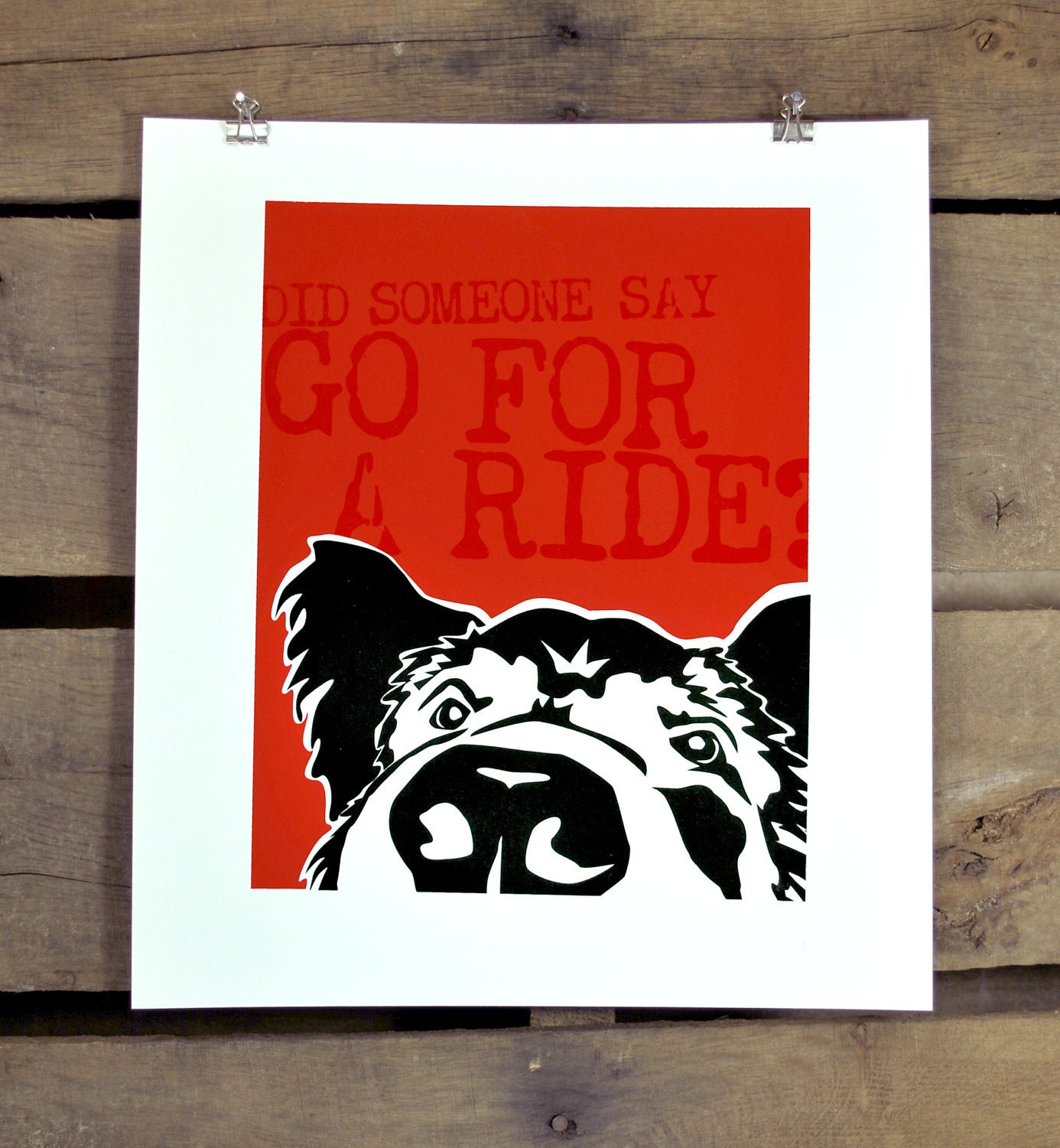Did Someone Say GO FOR A RIDE screen print