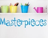 Masterpieces Children's Vinyl Wall Decal - Children's Artwork Display Decal -  Children's Vinyl Wall Art - Children's Decor Vinyl Lettering
