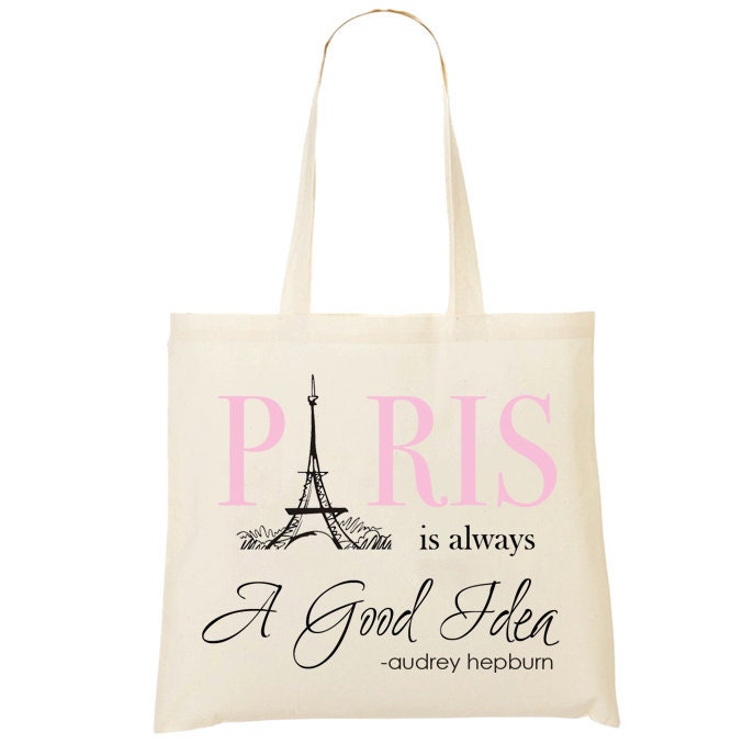 Audrey Hepburn Shopping Bag - Paris is always a good idea.