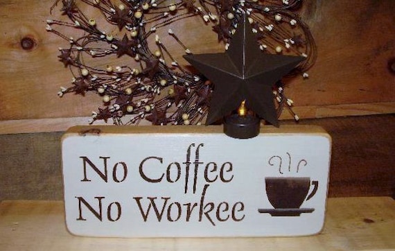 No Coffee No Workee Country Blocks