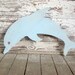 Dolphin beach decor whimsical wood sign beach cottage coastal distressed shabby chic