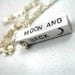 Love You to the Moon and Back Necklace - Hand Stamped Bar Pendant -