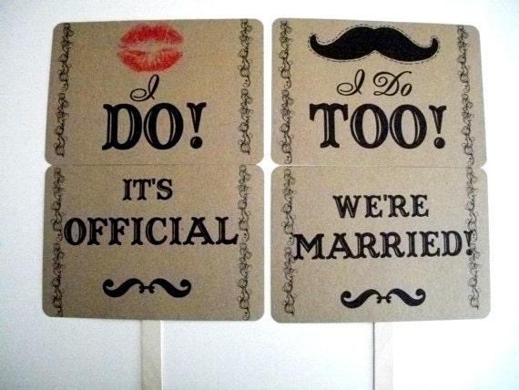 my Original-Mustache/ Lips- I DO/ I DO TOO- It's Official/ We're Married- Double Sided Wedding Photo Props Signs on Kraft Paper- Set of 2