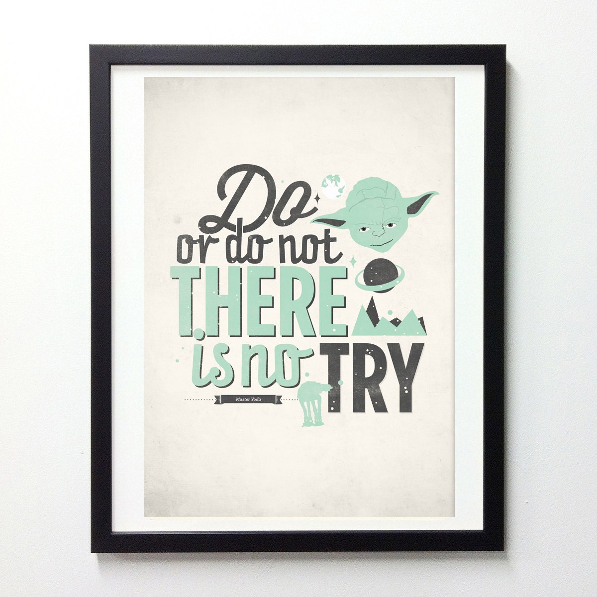 Star Wars quote poster - Do or do not, there is no try - Retro-style typographic poster A3
