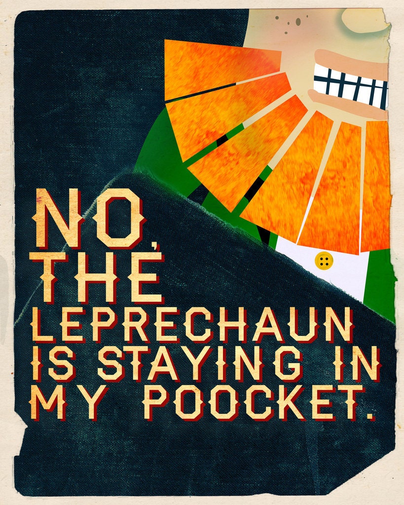Things I've Said to My Children - Leprechaun (8x10)