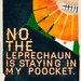 Things I've Said to My Children - Leprechaun (8x10)
