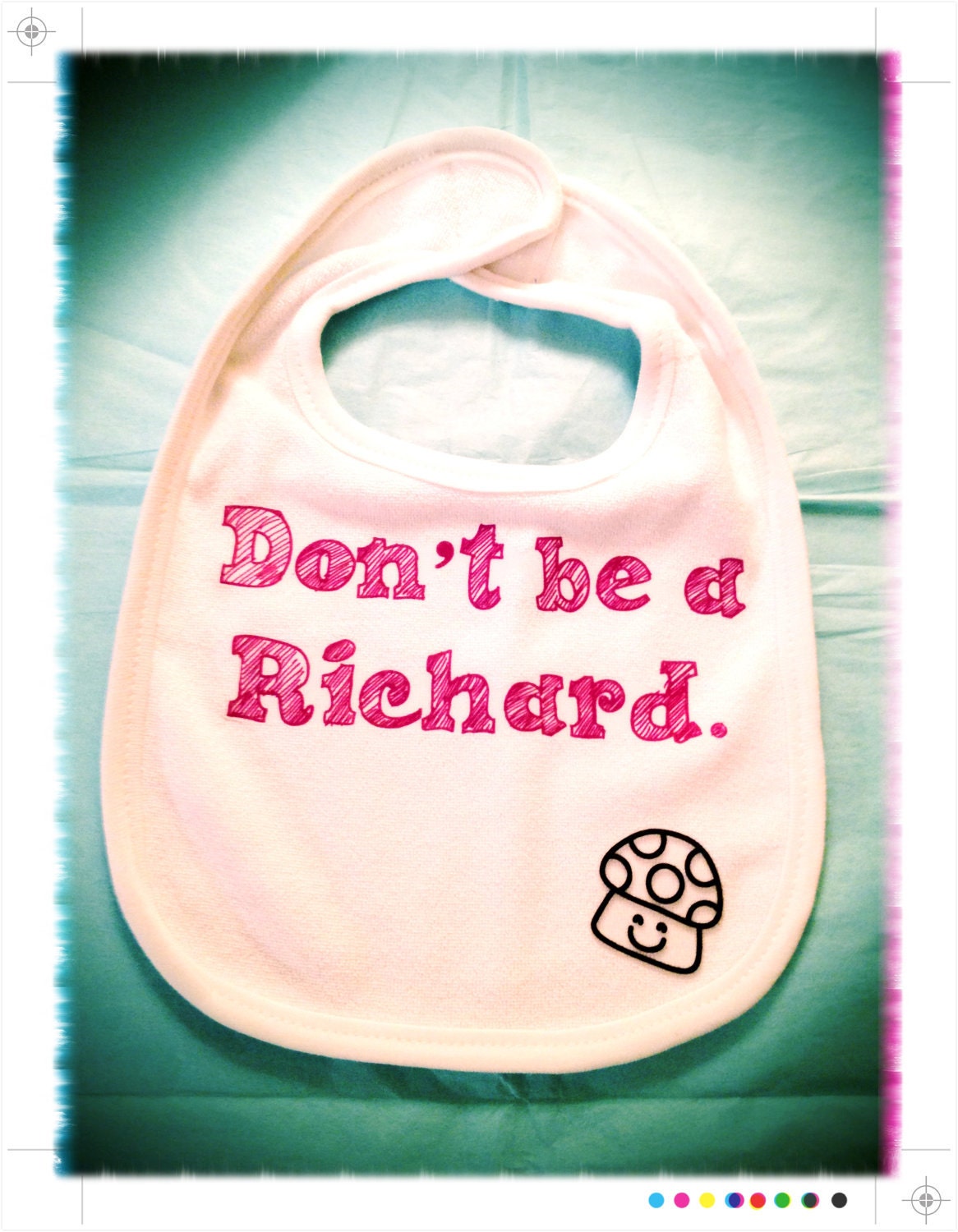 Don't Be A Richard Baby Bib
