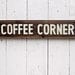 COFFEE CORNER Hand Painted Wood Sign