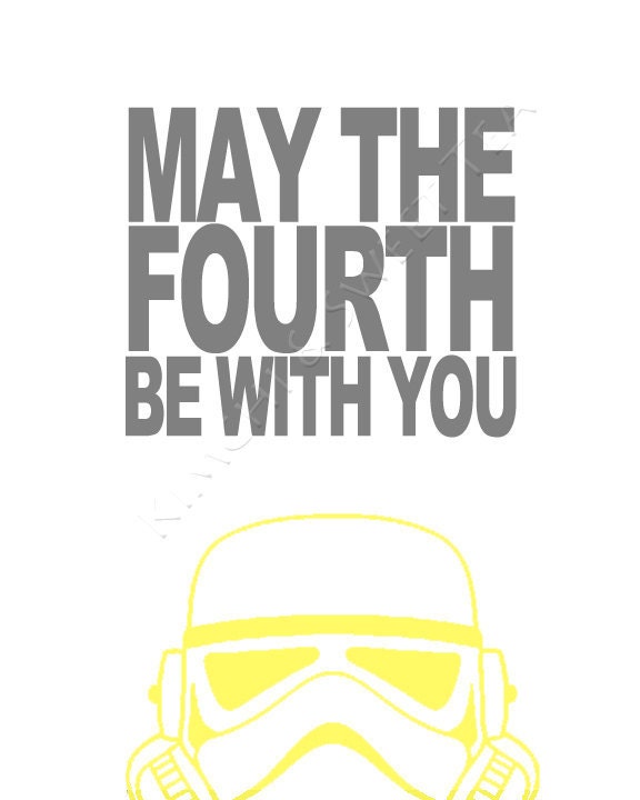 May the 4th, 8x10 print