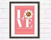 Typographic Tea Art print Love a good cup of coffee