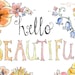 flower typography handmade--hello beautiful in peaches and cream-- 8x10 Archival Art Print