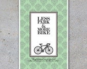 Less Park & More Bike - 11x17 Cycling Pride Poster