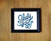 Blue Watercolor Print "Okay Sure" 4" x 6" Unframed