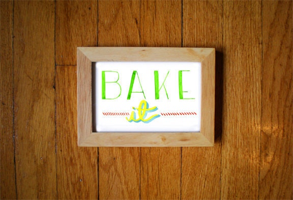 Watercolor Print "Bake It" 4" x 6" Unframed
