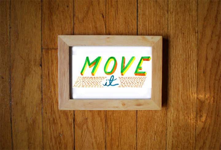 Watercolor Print "Move It" 4" x 6" Unframed