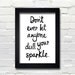 A3 Typography Poster, quote print, apartment decor, inspirational art - Don't let anyone dull your sparkle