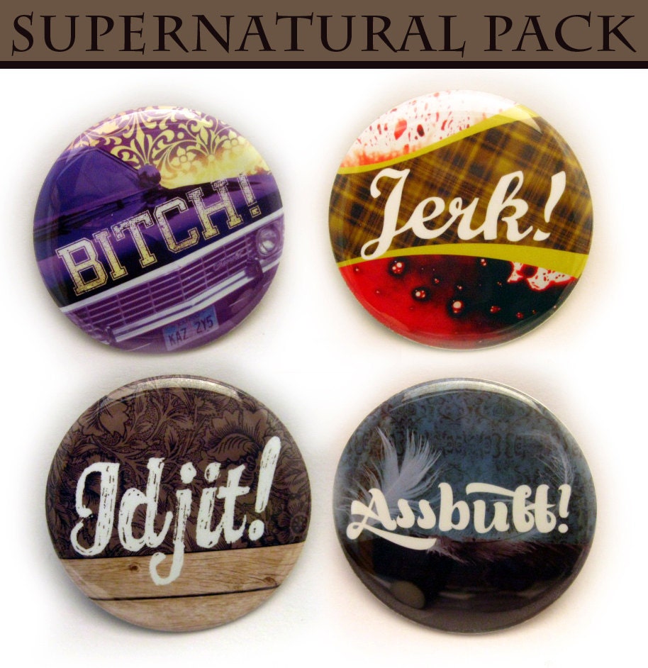 Supernatural - Expletive 2" Button Pack - Bitch Jerk Assbutt Idjit