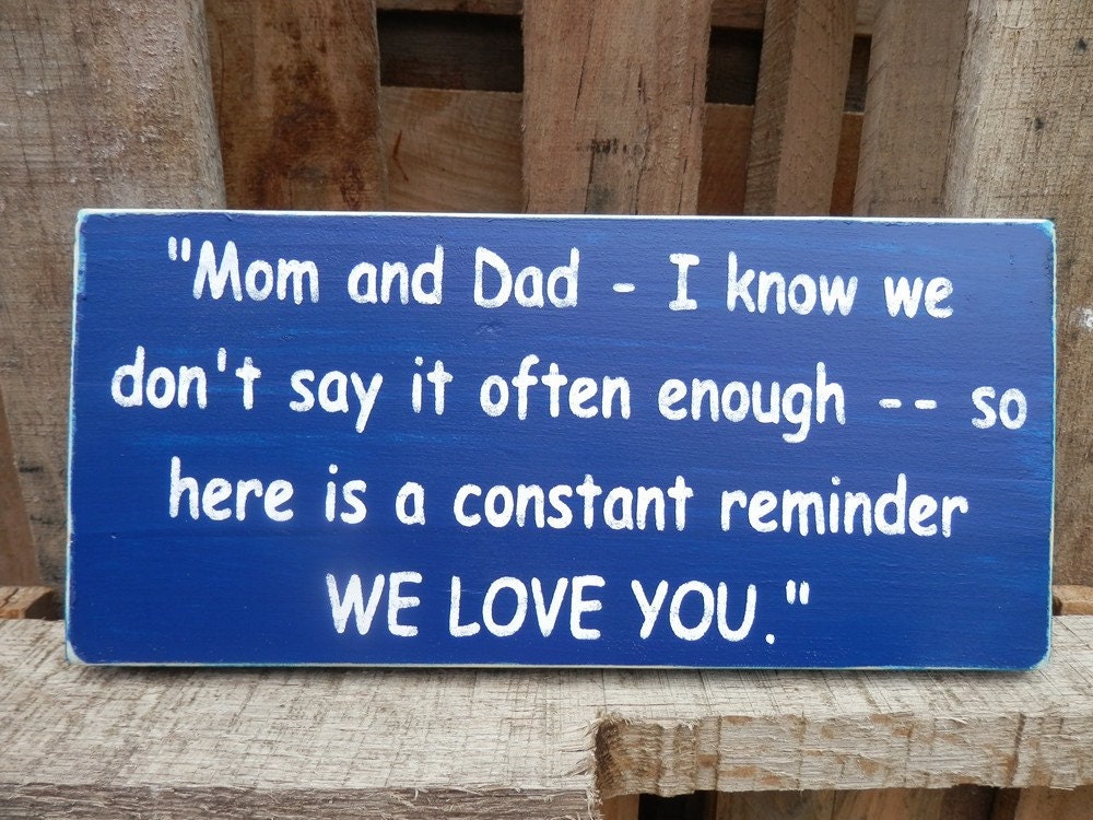 Custom made to order I Love You Mom & Dad wood sign Original design created by me--(stock photo made to order)