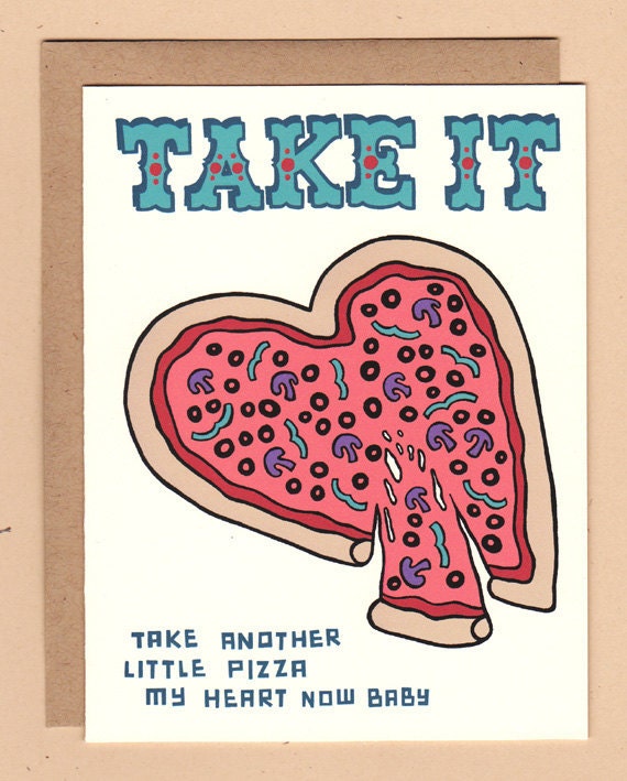 take another little pizza my heart card