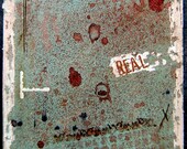 Mixed Media Art - Real