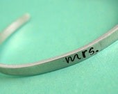 Mrs. Cuff Bracelet for the newlywed bride -stamped in aluminum