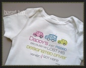 Daddy's Just Pissed Because He Lost His Designated Driver When I Got Here Onesie - Funny Baby Gift