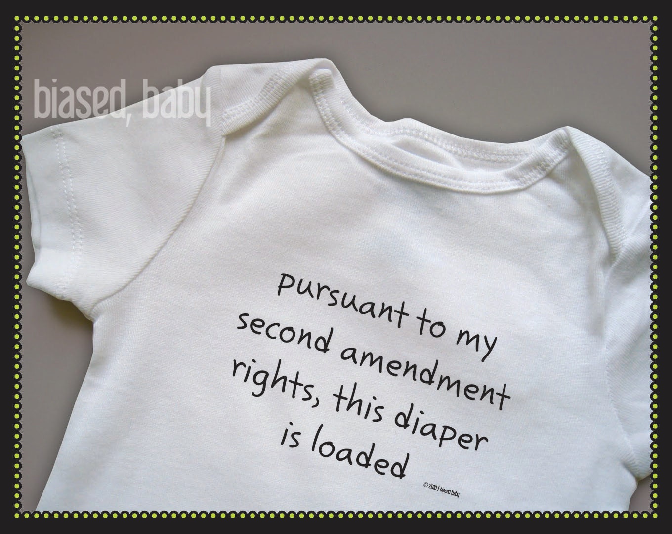 Pursuant to My Second Amendment Rights, This Diaper is Loaded Onesie - Funny Baby Gift