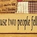 All because two people fell in love primitive wood sign