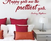 Wall Decal Hepburn Happy Girls are the Prettiest Girls - Removable Decal - LARGE