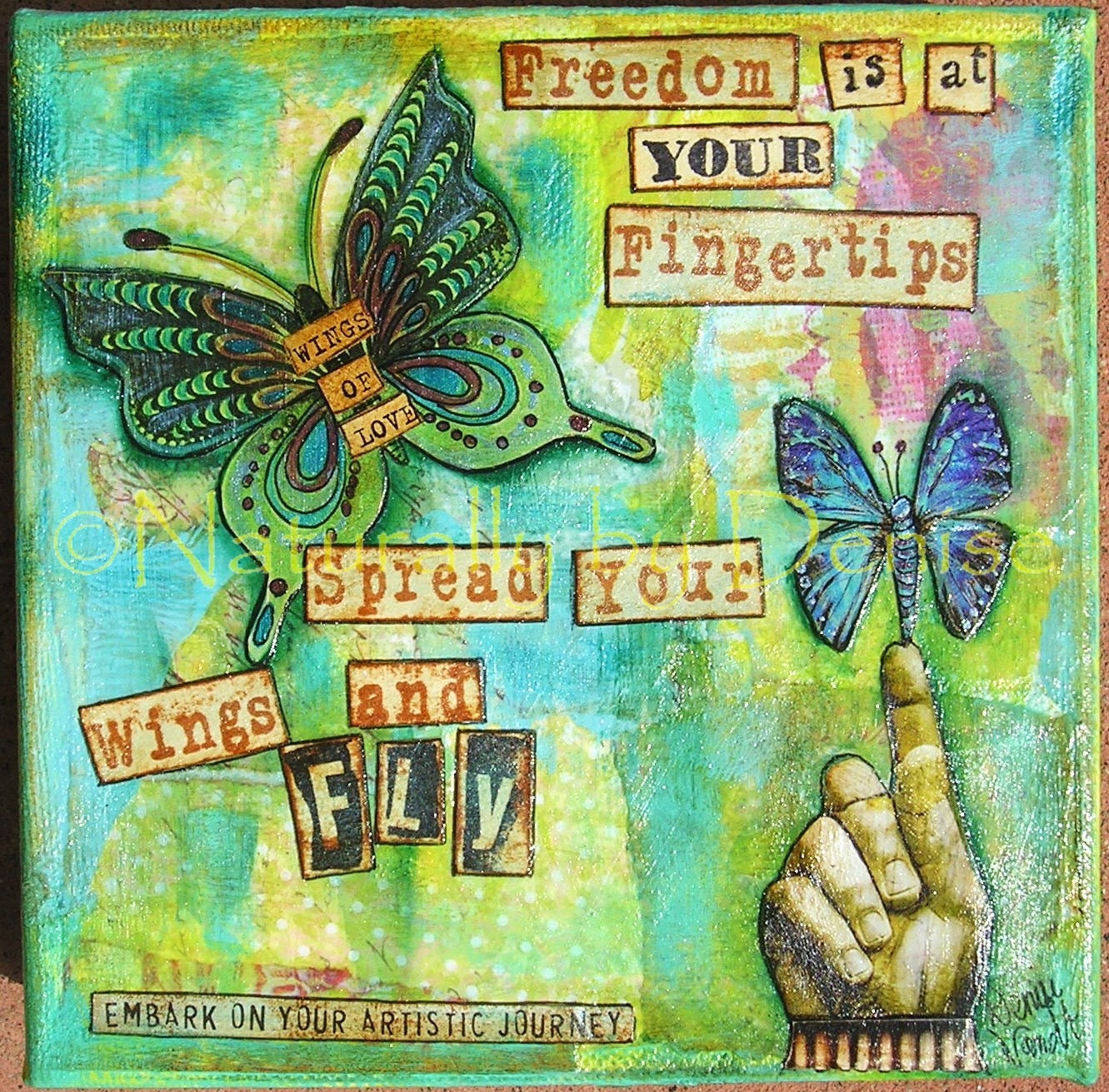 Spread your wings and Fly  8 X 8  Mixed Media Print    FREE SHIPPING