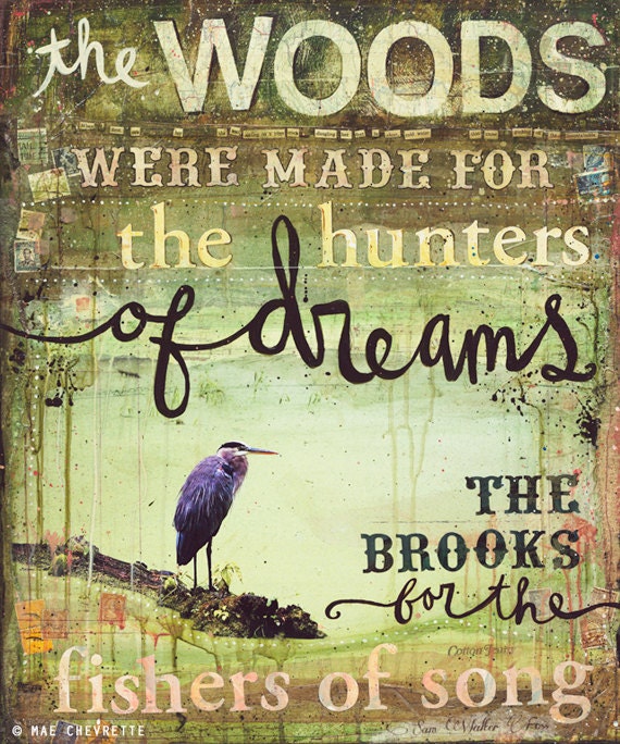 11 x 14 paper print - The Woods Were Made for the Hunters of Dreams - inspirational nature artwork, green olive word art typography poster