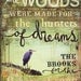16 x 20 paper print - The Woods Were Made for the Hunters of Dreams - inspirational nature artwork, green olive word art typography poster