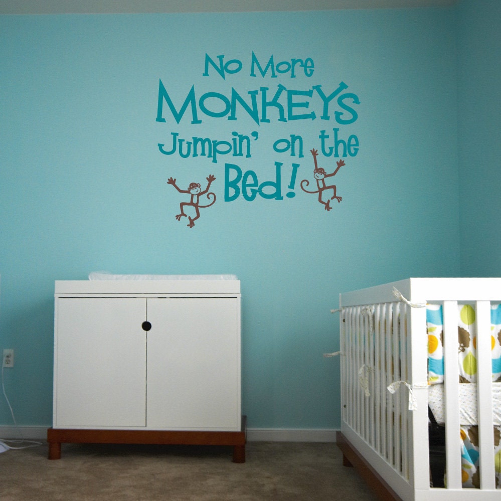 No More MONKEYS JUMPIN' on the Bed  baby nursery wall decal vinyl lettering quote (W00541)