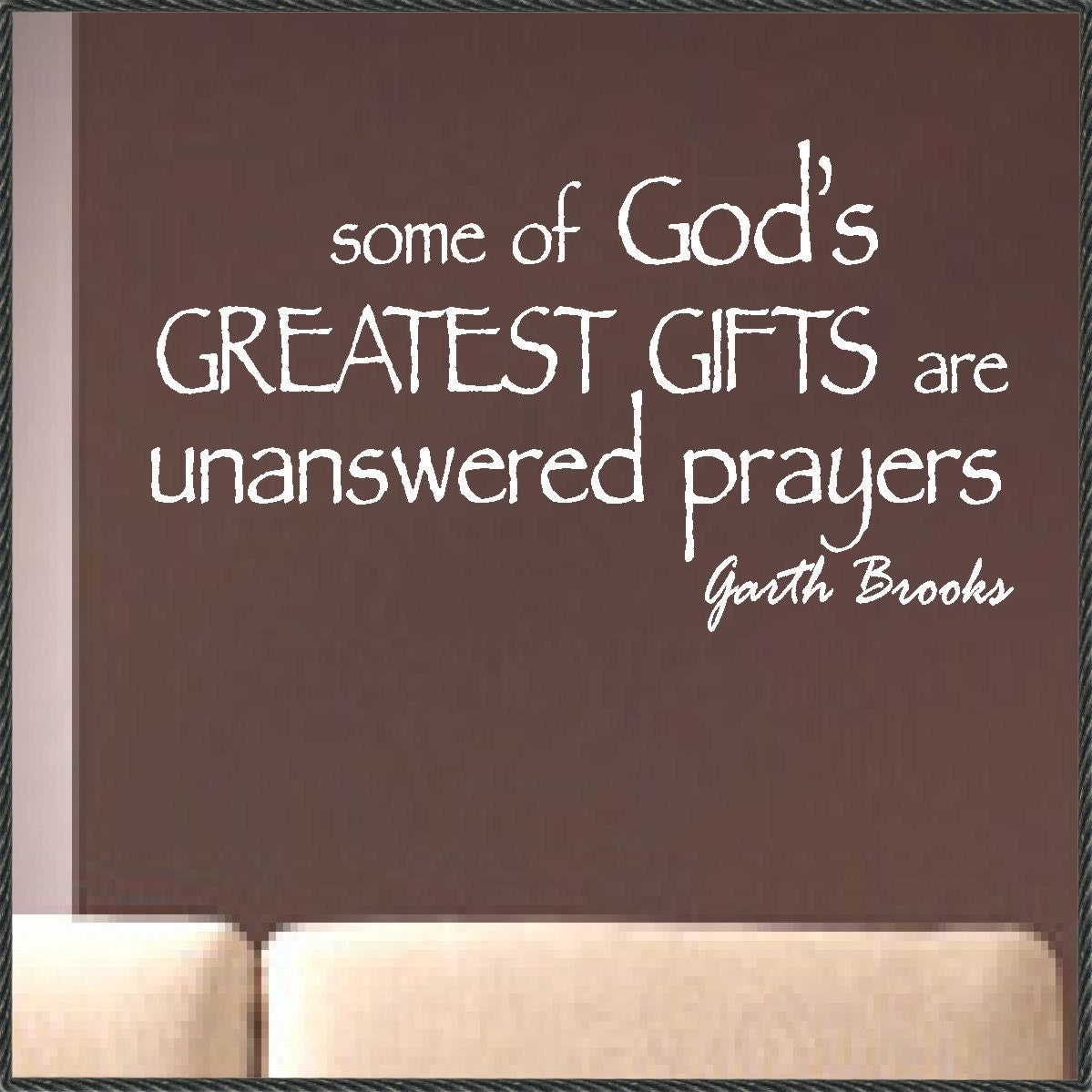 Vinyl Wall Quotes Garth Brooks unanswered prayers