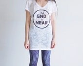 The End Is Near T-Shirt - Women's graphic printed white burnout tee