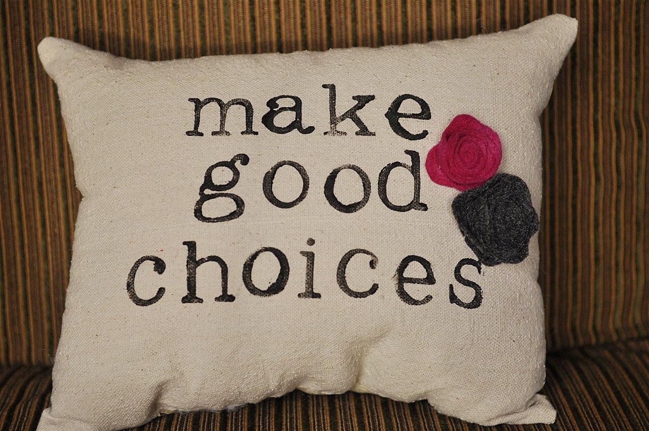 Make Good Choices Daily Reminder Pillow