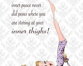 Yoga Art Woman Humor 5 x 7 print