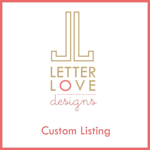Custom order for Jessica
