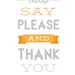 Please and Thank You manners typography print, orange, gray: 5 x 7