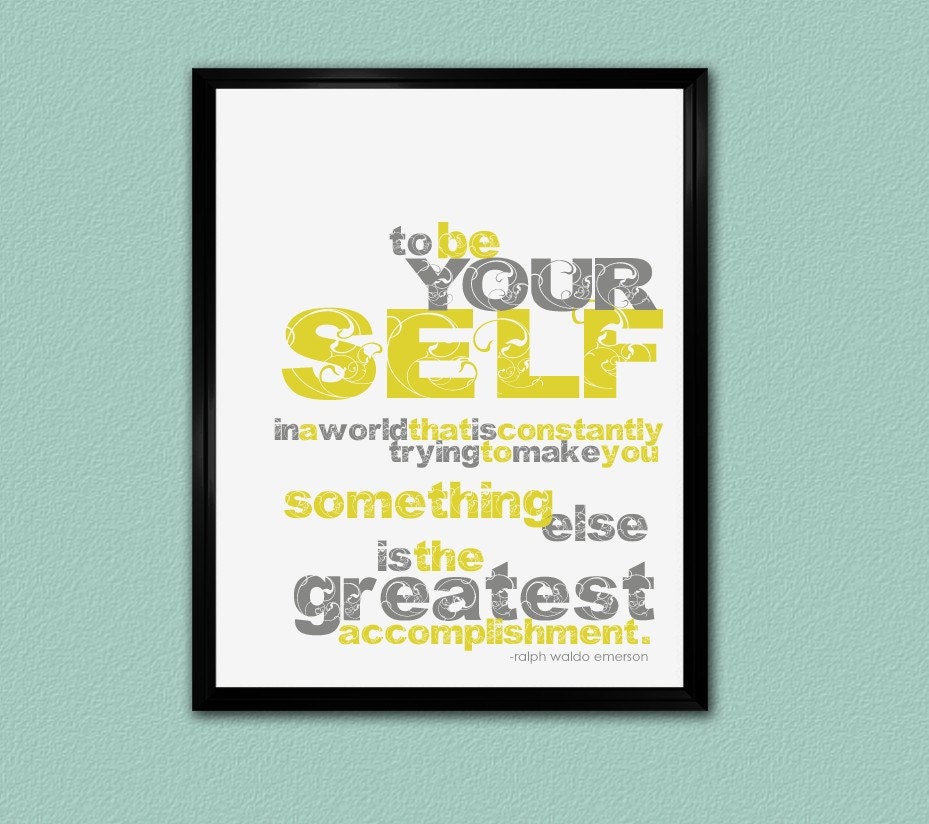 BE YOURSELF Art Print - 8x10 Yellow and Gray Typography Print
