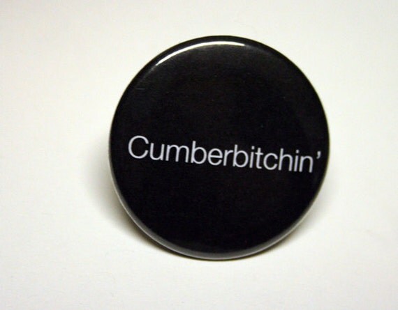 Cumberbitchin' 1.5" Sherlock pinback button
