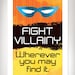 FIGHT VILLAINY Super Hero Art Print 11x17 by Rob Osborne