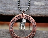 Punish the Deed, Not the Breed Handstamped Necklace