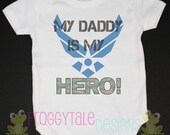 Air Force My Daddy is My HERO Bodysuit Onesie or Toddler Shirt - Military For Little Girls or Boys- Deployment and Coming Home Outfit