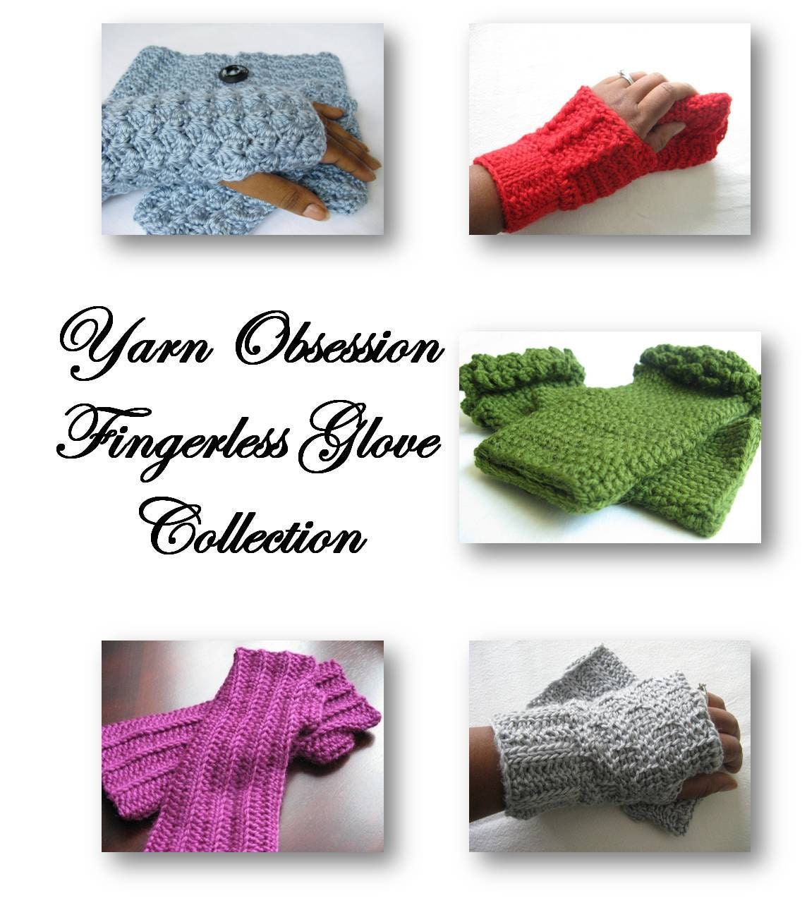 Yarn Obsession Fingerless Glove Collection - 5 Patterns - Gift Idea
