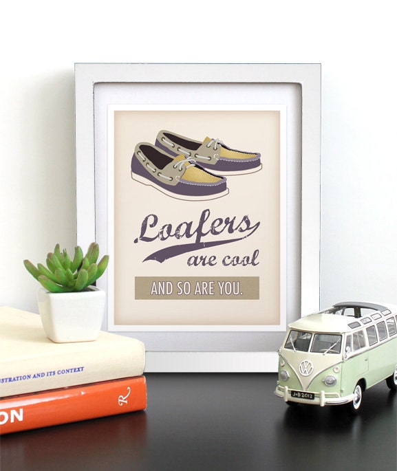 Retro Positive Quote Print. Purple & Yellow Loafers. Fashion Poster. Typography Art. Loafers Are Cool 8x10 Print.
