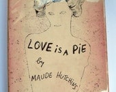 Andy Warhol - illustrated art cover - Love is a Pie by Maude Hutchins