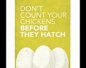 Children's Art Print Poster, Nursery Art, Children's Room, Proverbs, Idioms, "Don't Count Your Chickens Before They Hatch", 11x14 Print